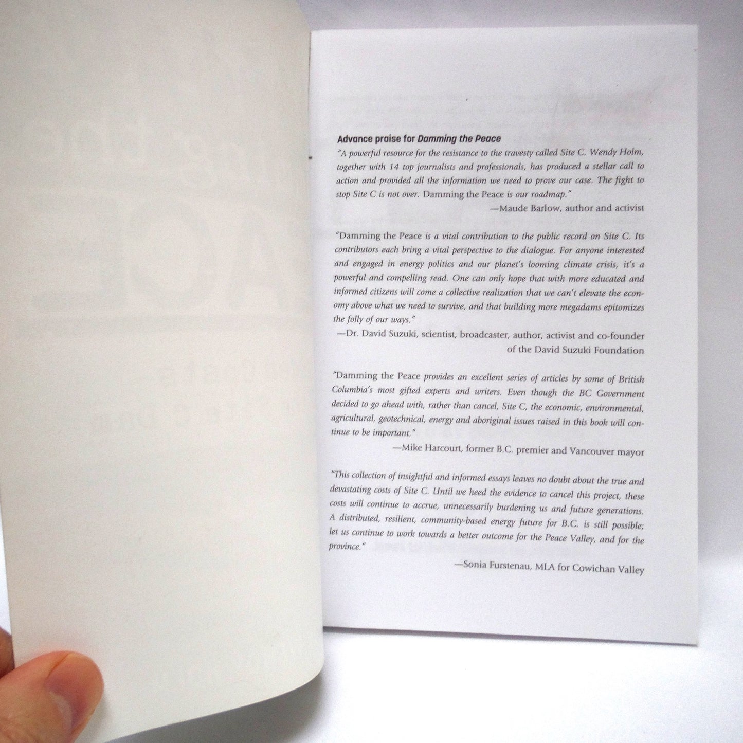 DAMMING THE PEACE, The Hidden Costs of the Site C Dam, Edited by Wendy Holm (1st Ed. SIGNED)