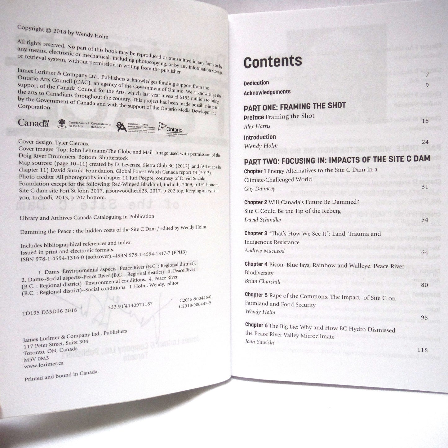 DAMMING THE PEACE, The Hidden Costs of the Site C Dam, Edited by Wendy Holm (1st Ed. SIGNED)