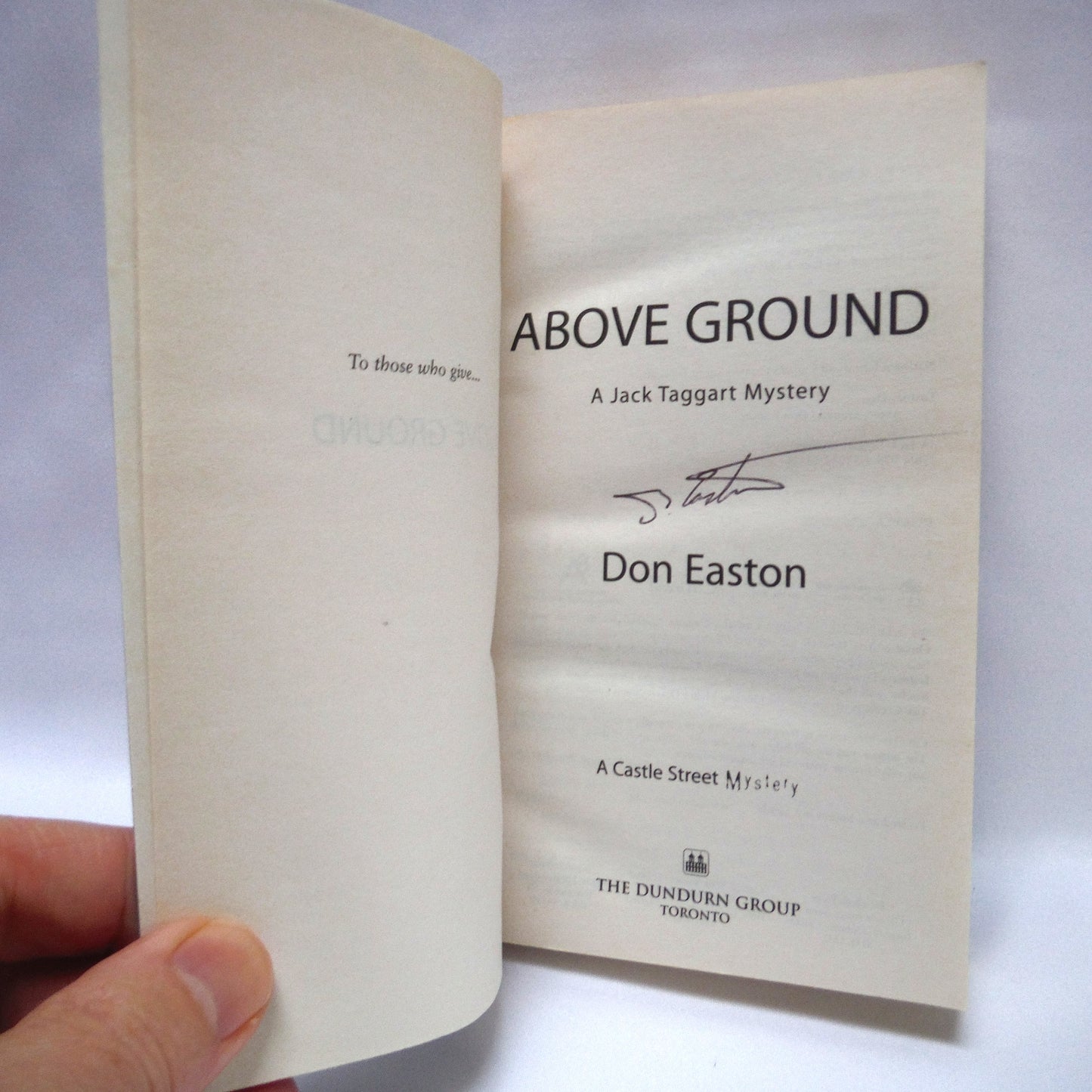 ABOVE GROUND, A Jack Taggart Mystery, by Don Easton (1st Ed. SIGNED)