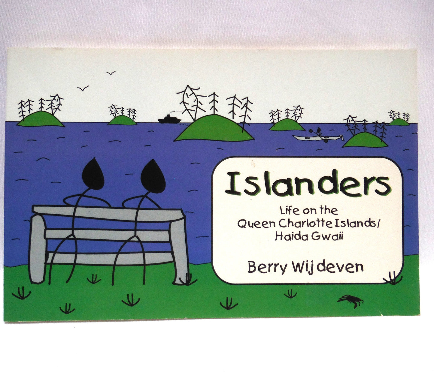 ISLANDERS, Life on the Queen Charlotte Island / Haida Gwaii, by Berry Wijdeven (1st Ed. SIGNED)