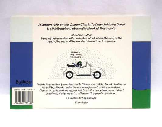 ISLANDERS, Life on the Queen Charlotte Island / Haida Gwaii, by Berry Wijdeven (1st Ed. SIGNED)