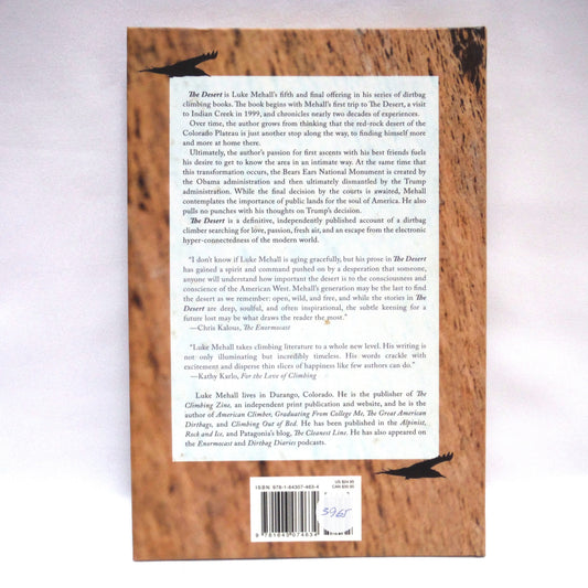 THE DESERT, A Dirtbag Climbing Book, by Luke Mehall (1st Ed. SIGNED)