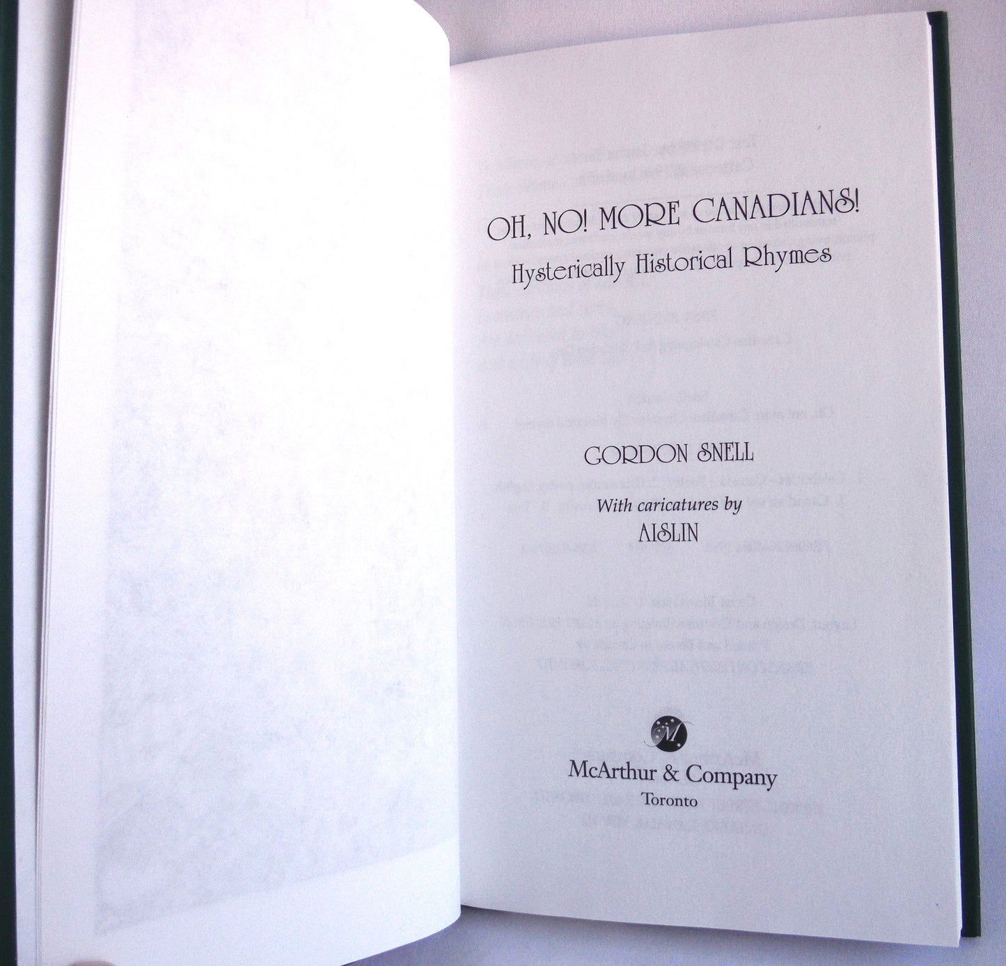 OH, NO! MORE CANADIANS, Hysterically Historical Rhymes by Gordon Snell & AISLIN (1998 1st Ed.)