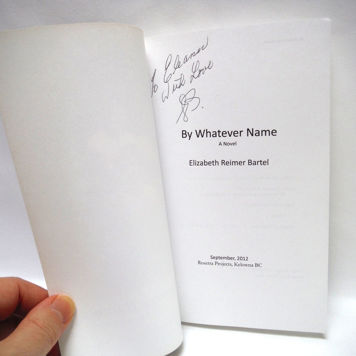 BY WHATEVER NAME, A Novel by Elizabeth Reimer Bartel (1st Ed. SIGNED)