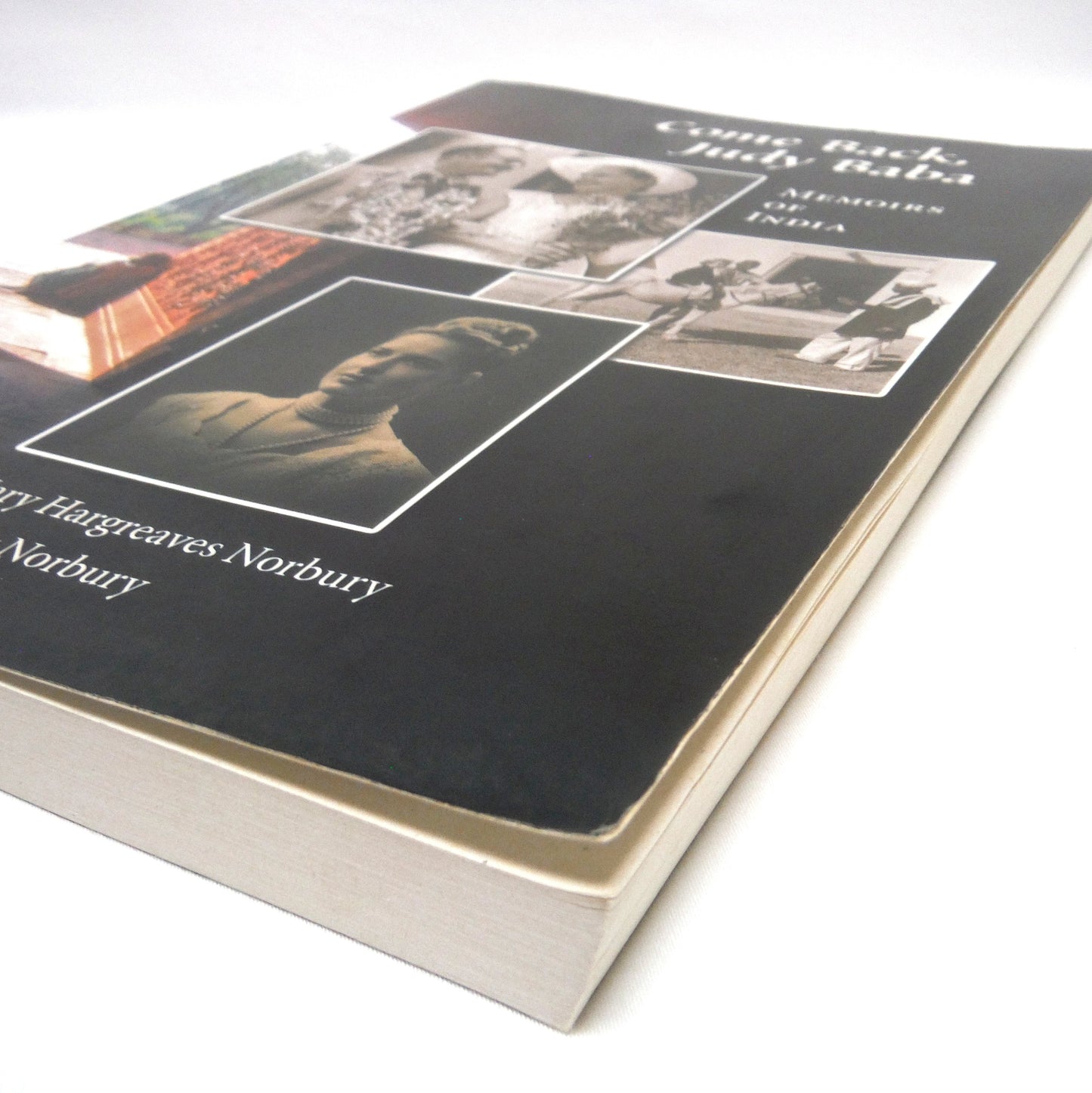 COME BACK JUDY BABA, Memoirs of India by Mary Hargreaves Norbury and Judy Norbury (1st Ed. SIGNED)