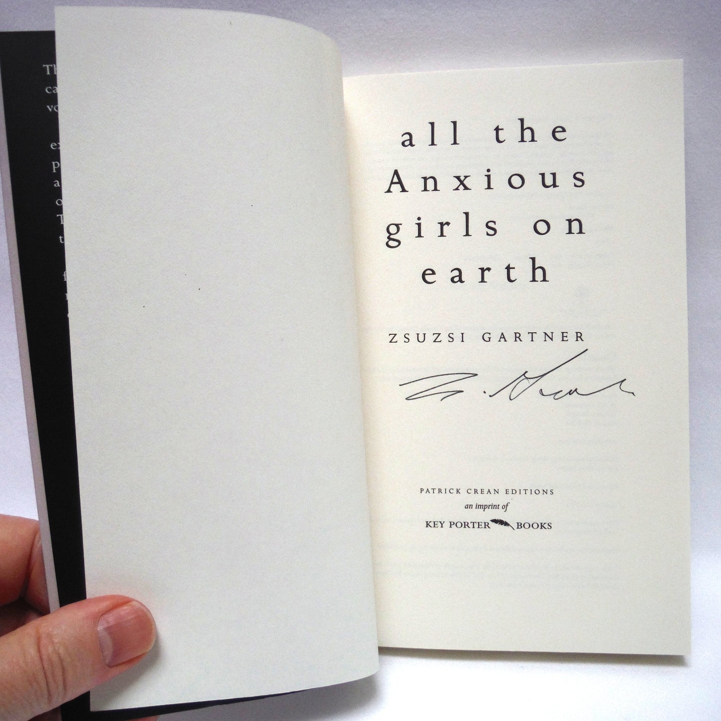 ALL THE ANXIOUS GIRLS ON EARTH, Stories by Zsuzsi Gartner (1st Ed. SIGNED)