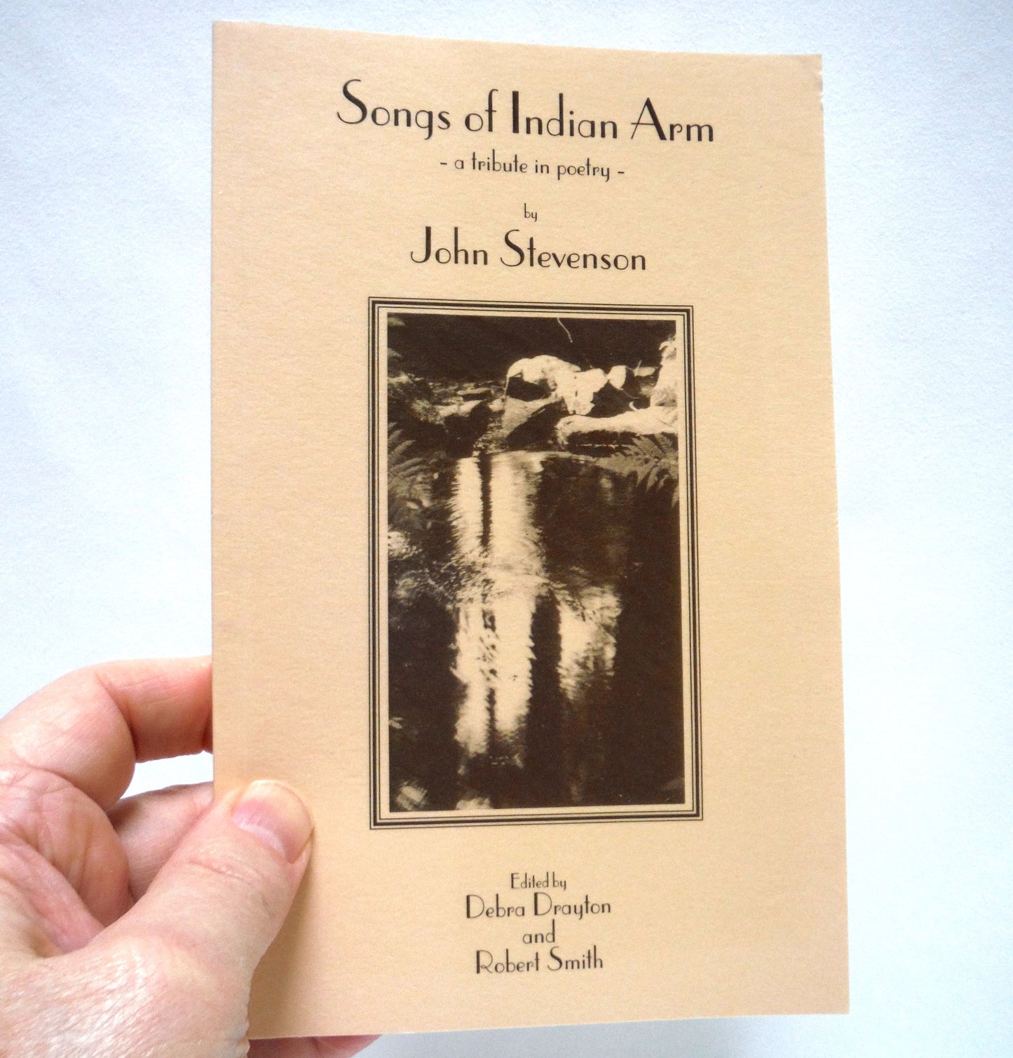SONGS OF INDIAN ARM, A Tribute in Poetry, by John Stevenson (1st Ed. SIGNED)
