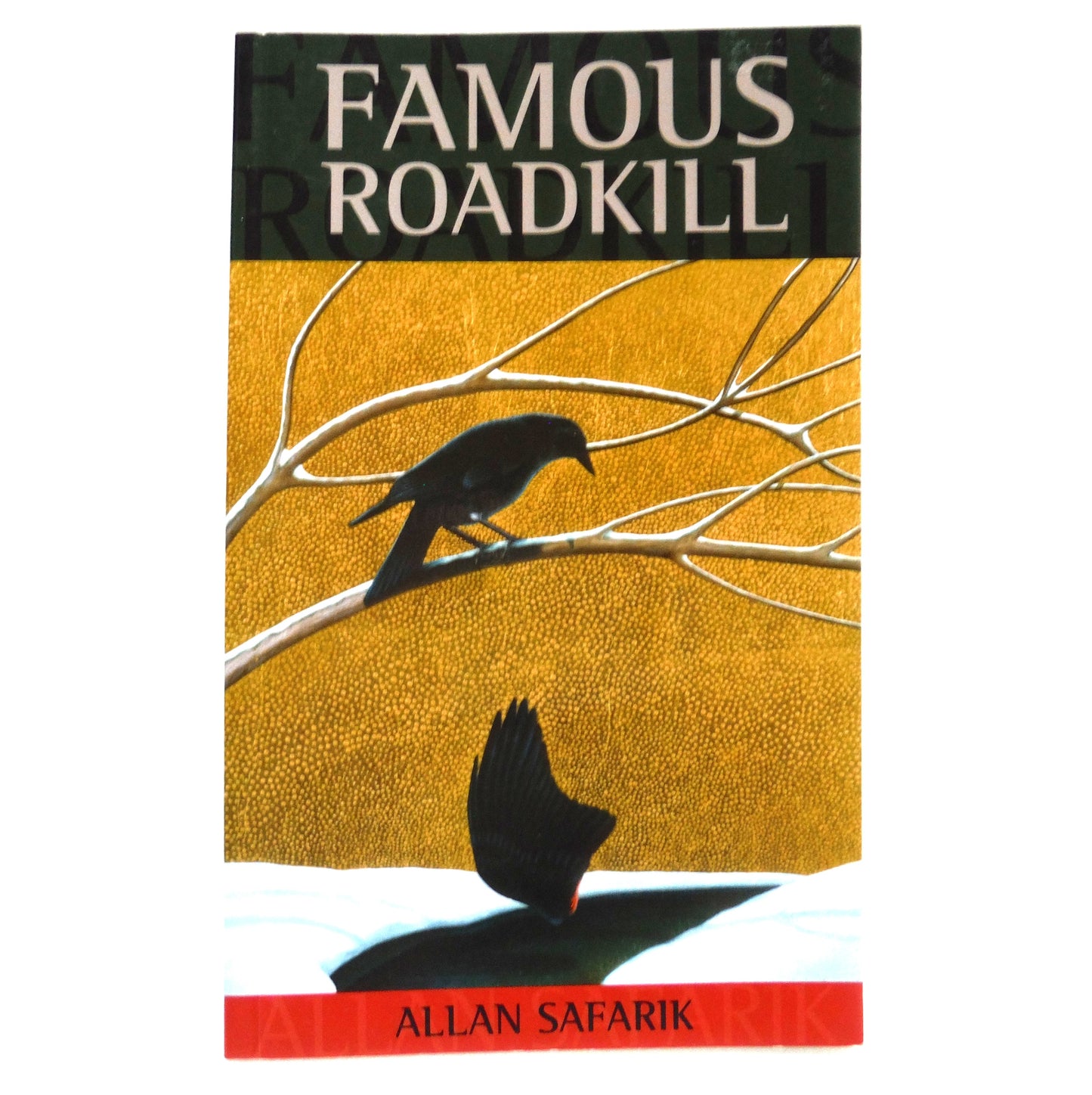FAMOUS ROADKILL, Poetry by Allan Safarik (1st Ed. SIGNED)