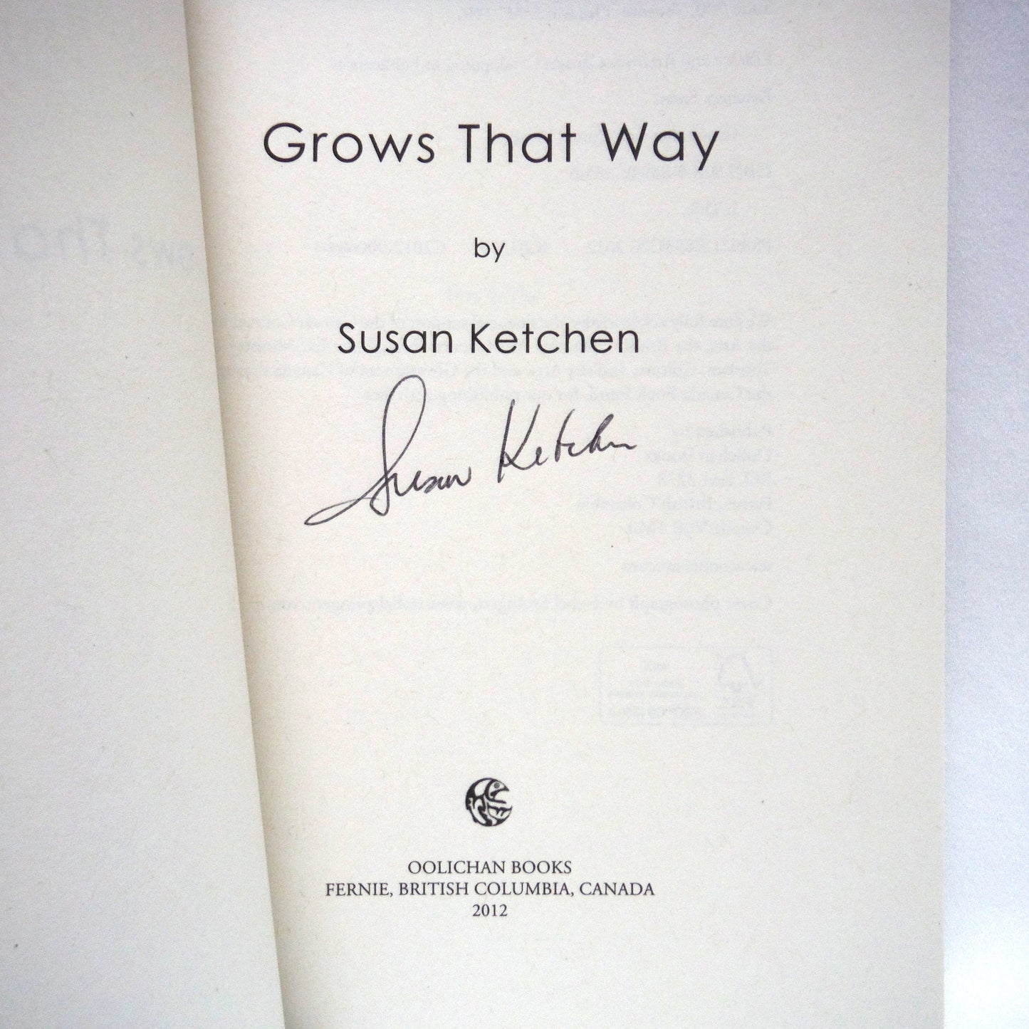GROWS THAT WAY, A Young Readers Novel by Susan Ketchen (1st Ed. SIGNED)