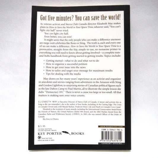 HOW TO SAVE THE WORLD IN YOUR SPARE TIME, by Elizabeth May (1st Ed. SIGNED)