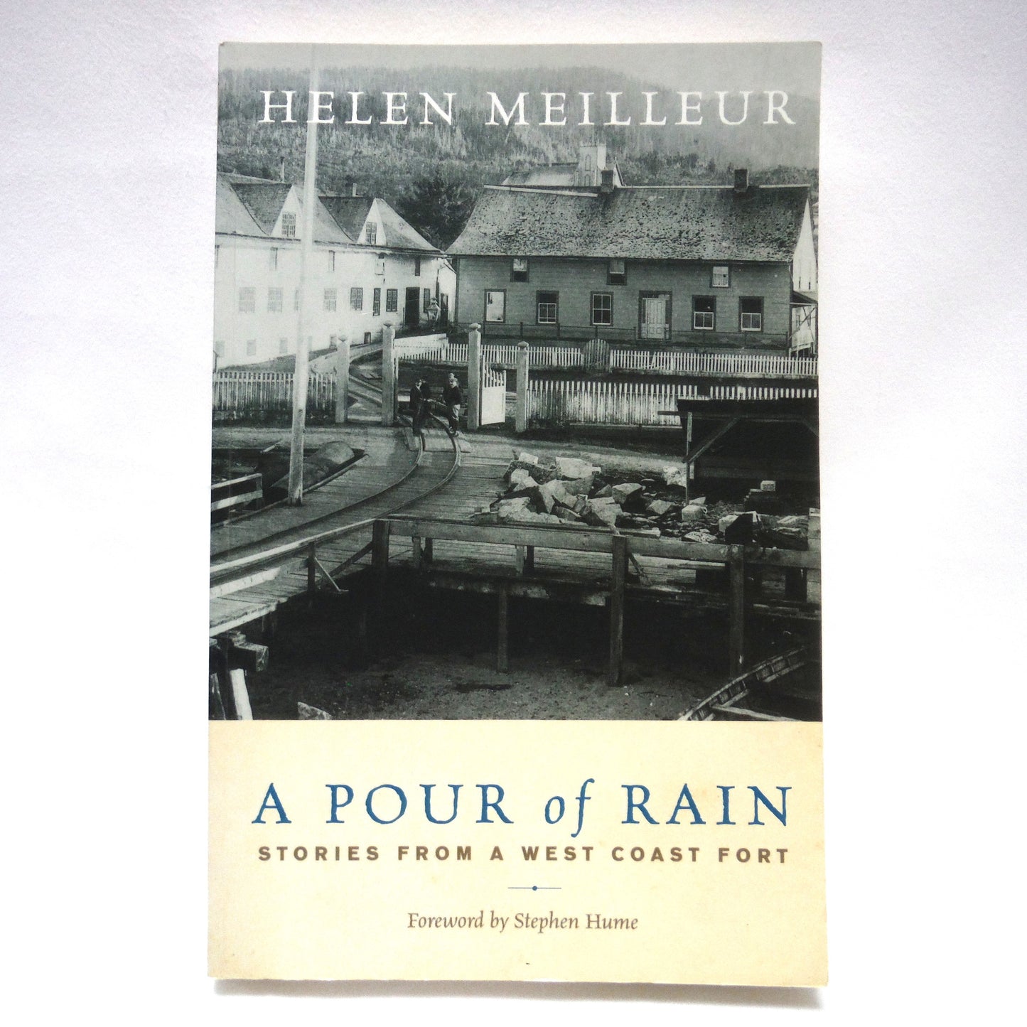 A POUR OF RAIN, Stories From a West Coast Fort, by Helen Meilleur (1st Ed. SIGNED)