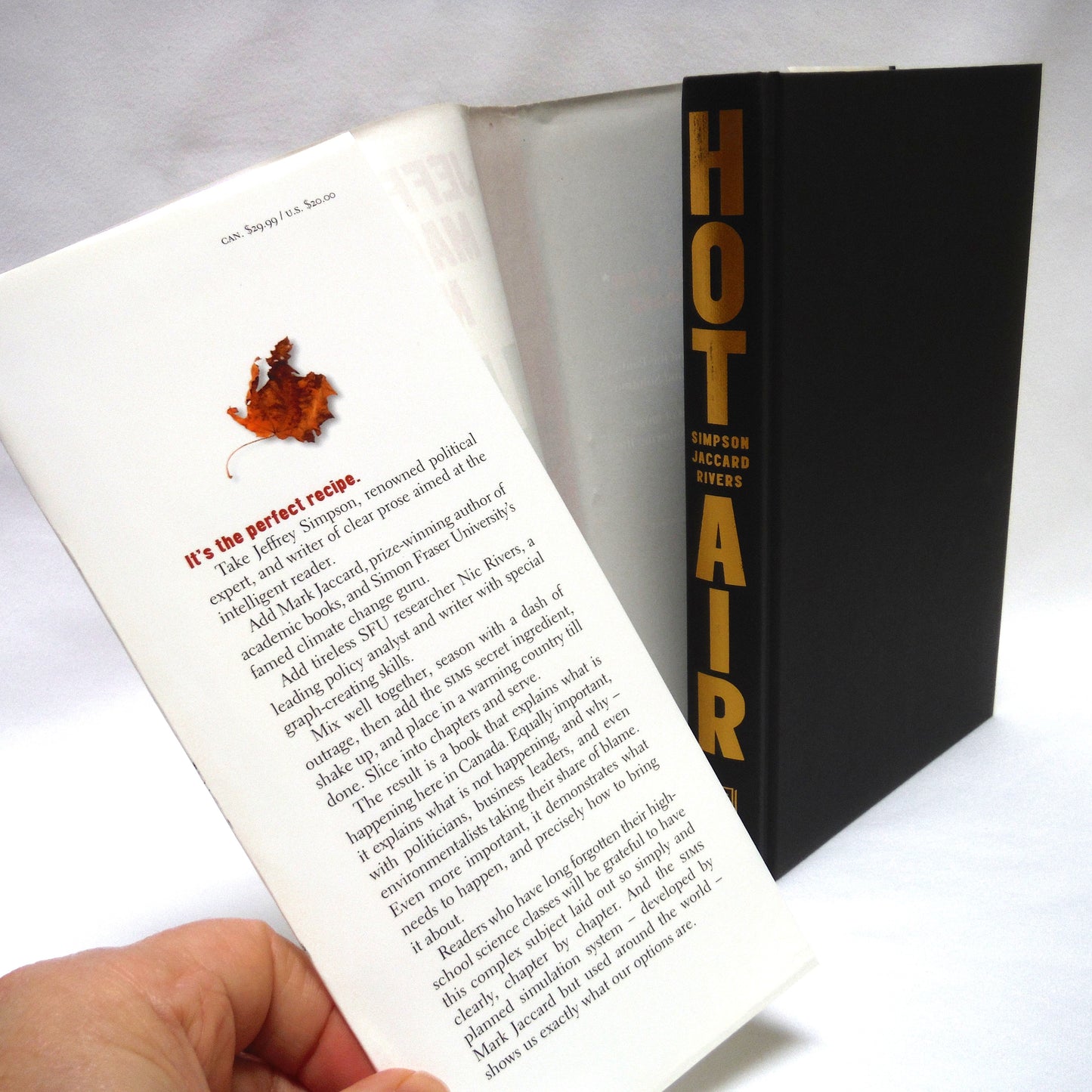 HOT AIR, Meeting Canada's Climate Change Challenge, by Jeffrey Simpson, Mark Jaccard and Nic Rivers (1st Ed. SIGNED)