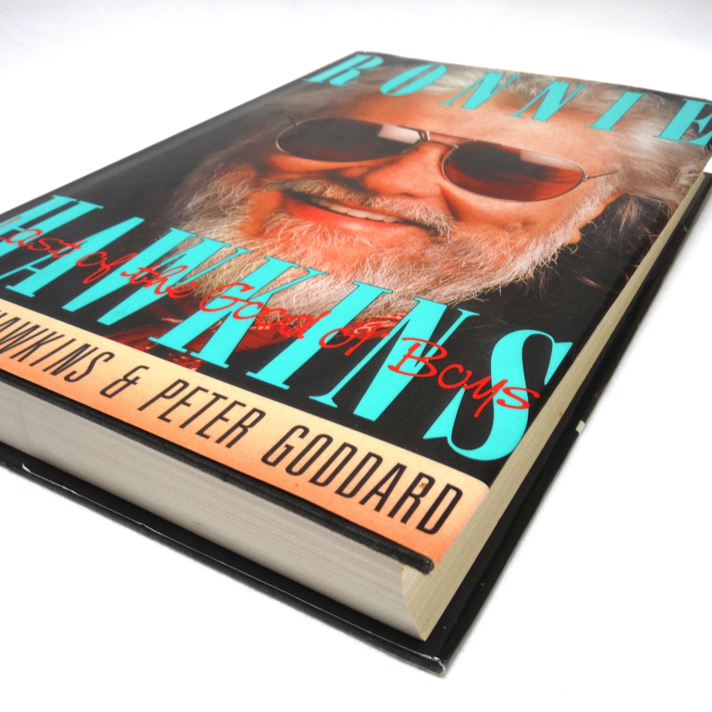 RONNIE HAWKINS, Last of the Good ol' Boys, by Ronnie Hawkins and Peter Goddard (1st Ed. SIGNED)
