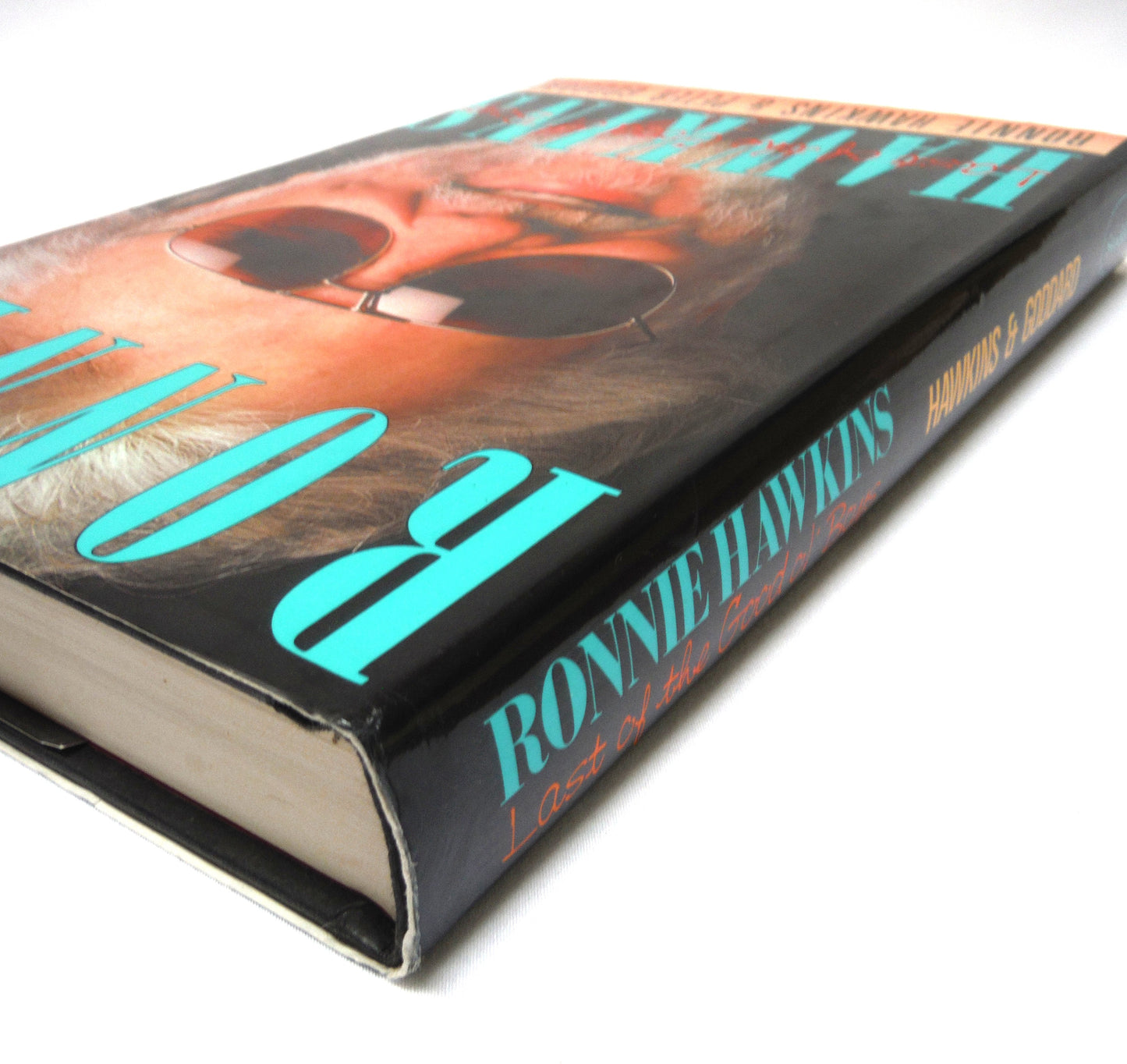 RONNIE HAWKINS, Last of the Good ol' Boys, by Ronnie Hawkins and Peter Goddard (1st Ed. SIGNED)