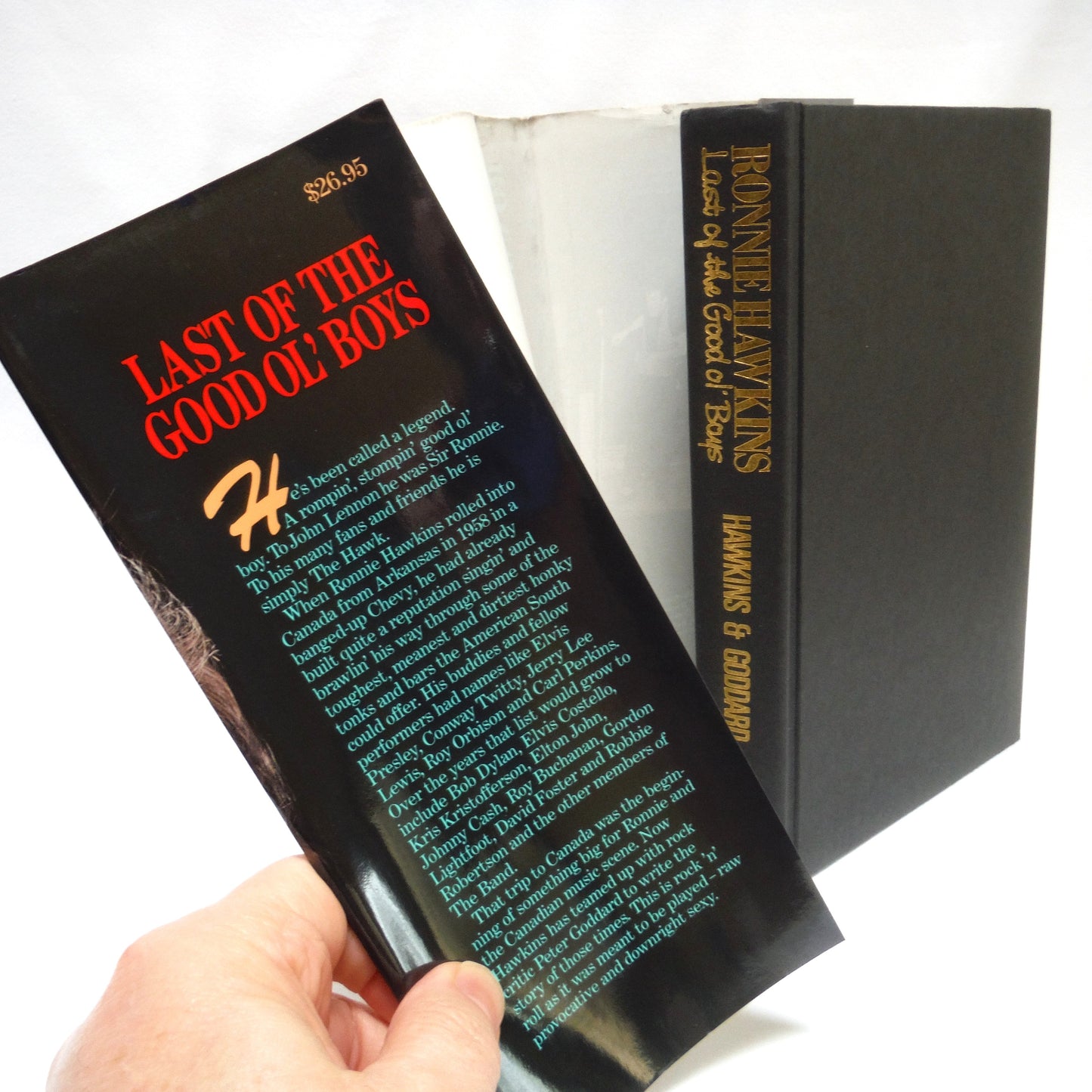 RONNIE HAWKINS, Last of the Good ol' Boys, by Ronnie Hawkins and Peter Goddard (1st Ed. SIGNED)