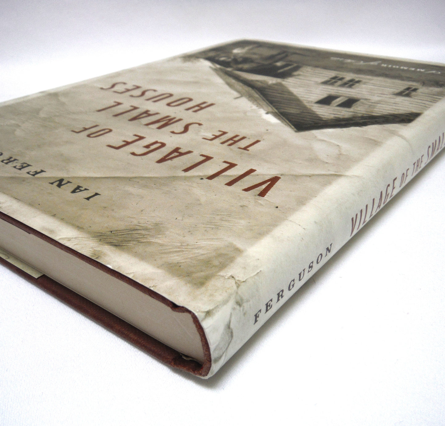 VILLAGE OF THE SMALL HOUSES, A Memoir of Sorts, by Ian Ferguson (1st Ed. SIGNED)