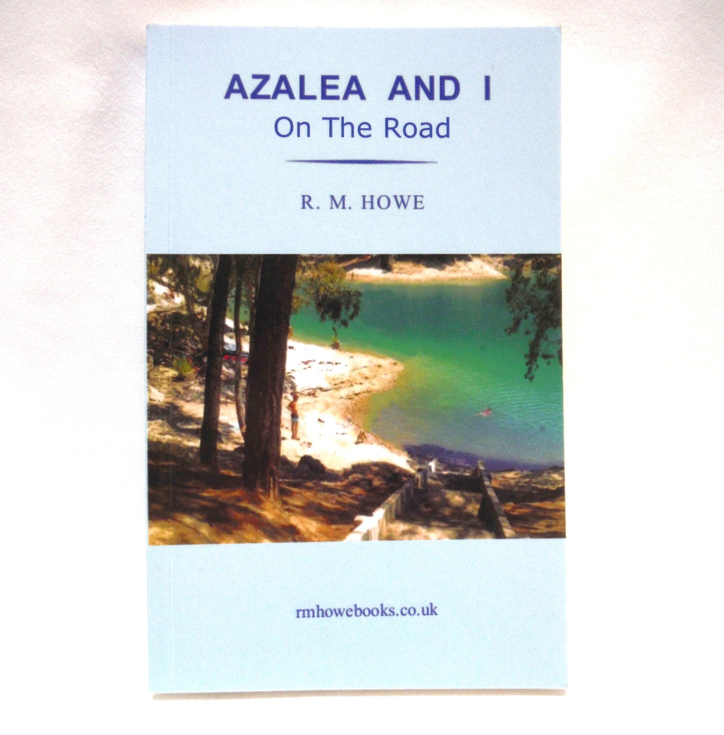 AZALEA AND I, On The Road by R.M. Howe (1st Ed. SIGNED)