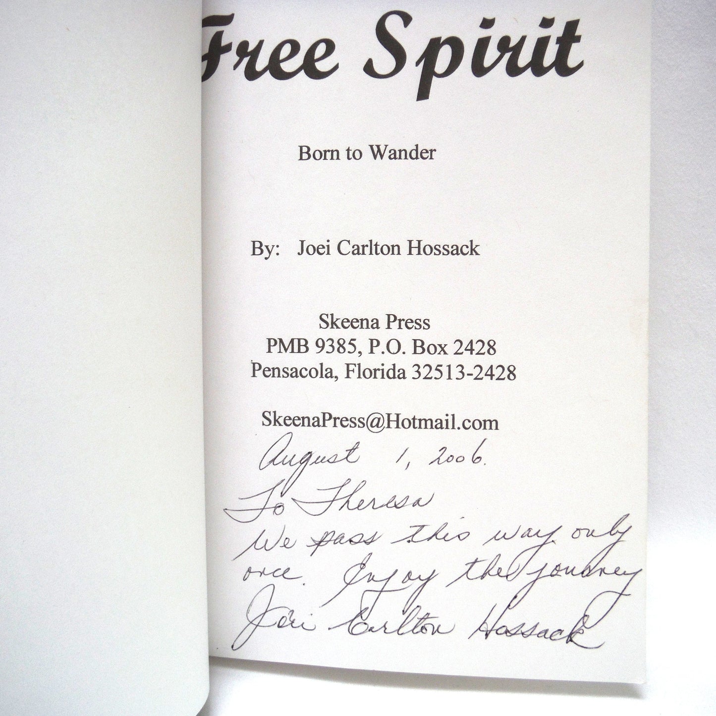 FREE SPIRIT, Born to Wander, Stories by Joei Carlton Hossack (1st Ed. SIGNED)