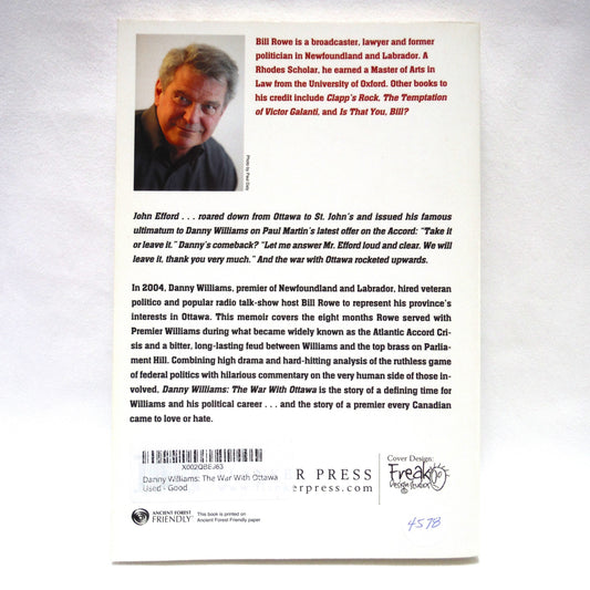 DANNY WILLIAMS, THE WAR WITH OTTAWA, The Inside Story by a Hired Gun, by Bill Rowe (1st Ed. SIGNED)