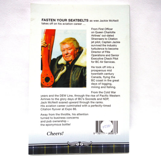 FORTY YEARS THROTTLE TO BOTTLE, The Somewhat Believable Life Story of Wee Jackie McNeill, As told to Eleanor A. Eastick (1st Ed. SIGNED)