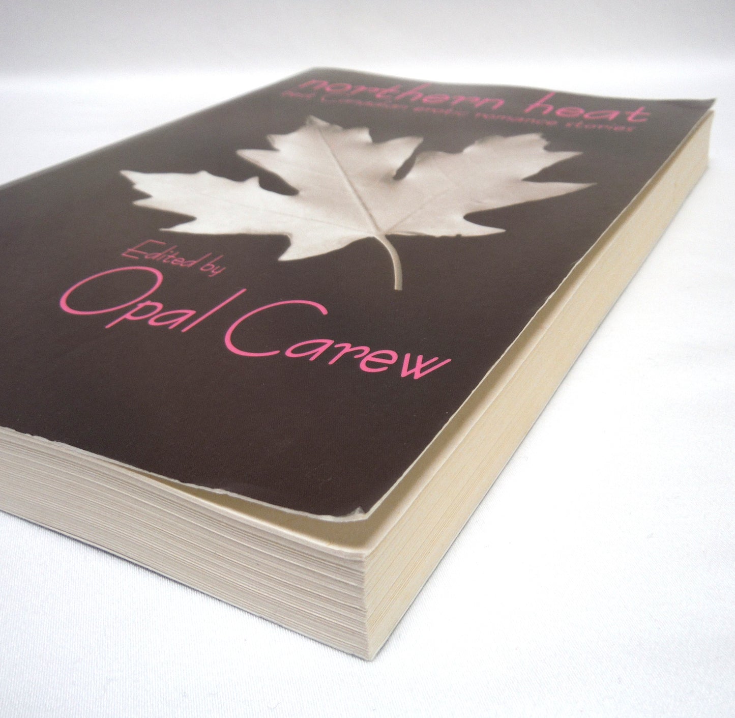 NORTHERN HEAT, Best Canadian Erotic Romance Stories, Edited by Opal Carew (2002 1st Ed.)