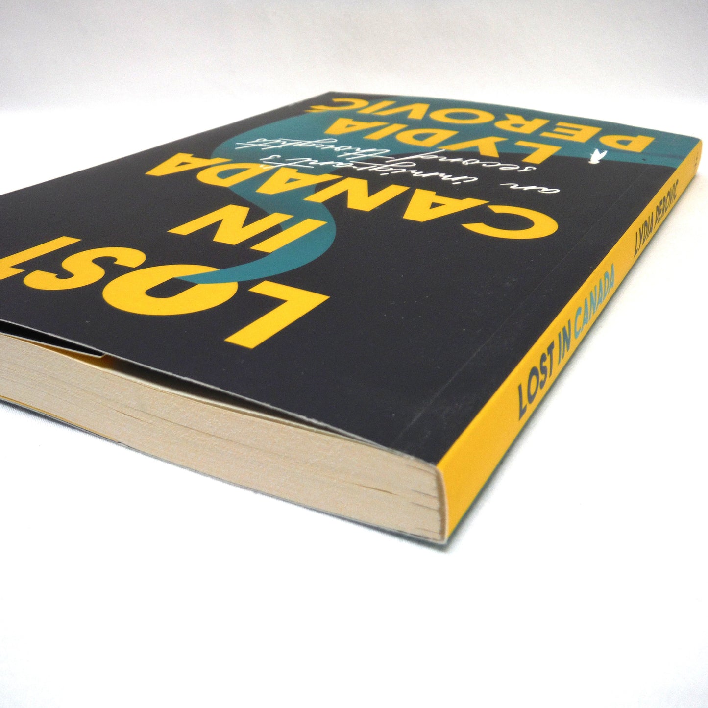 LOST IN CANADA, An Immigrant's Second Thoughts, by Lydia Perović (2022 1st Ed.)