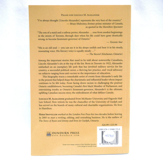 GO TO SCHOOL, YOU'RE A LITTLE BLACK BOY, A Memoir by The Honourable Lincoln M. Alexander, with Herb Shoveller (2010 1st PB Ed.)