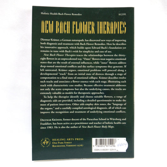 NEW BACH FLOWER THERAPIES, Healing the Emotional and Spiritual Causes of illness, by Dietmar Krämer (1995 1st Ed.)