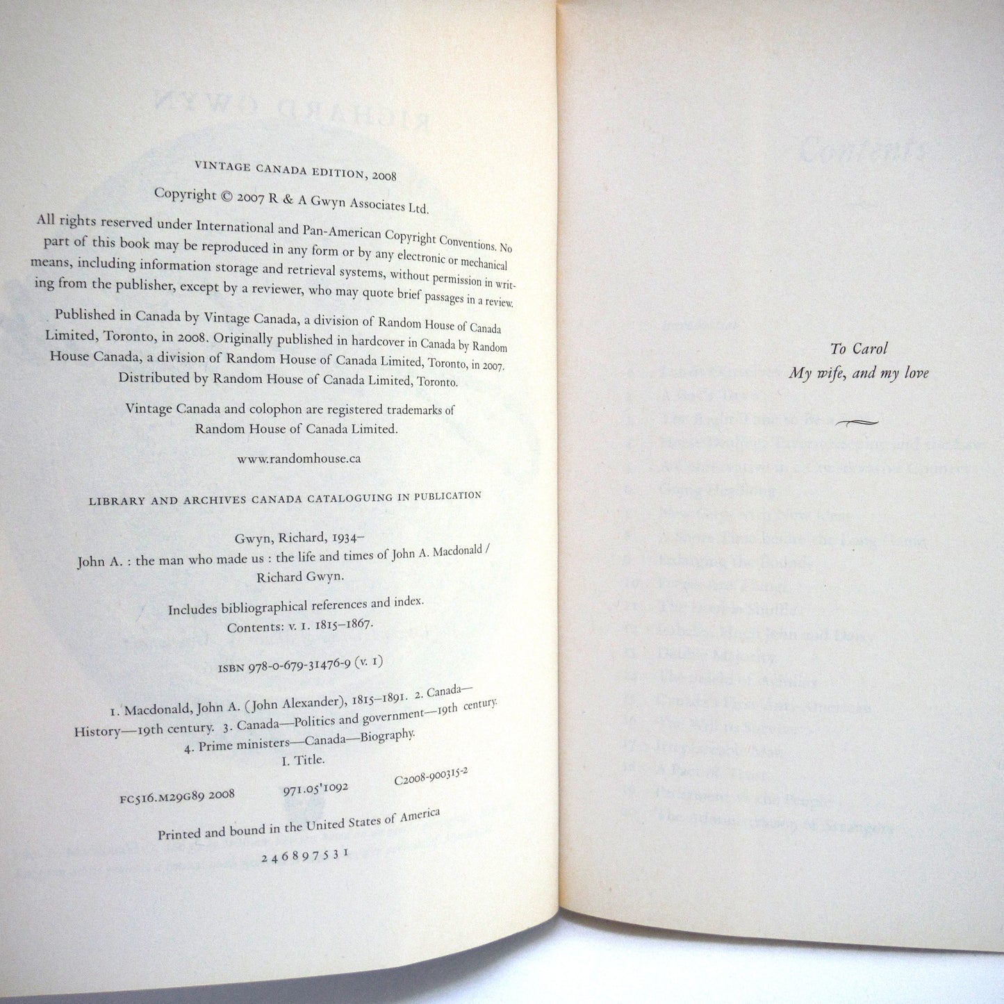 JOHN A, THE MAN WHO MADE US: The Life and Times of John A. Macdonald Volume One 1815-1867, by Richard Gwyn (2008 1st Ed.)