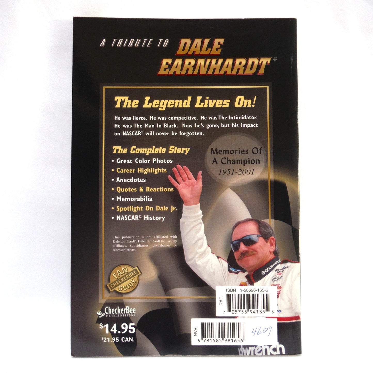 A COMMEMORATIVE EDITION TRIBUTE TO DALE EARNHARDT, A Checkerbee Fan Guide Edited by Jeff Mahony (2001 1st Ed.)