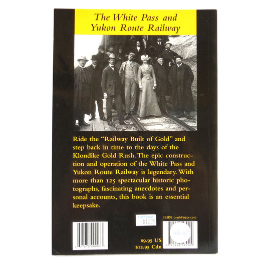 THE WHITE PASS and YUKON ROUTE RAILWAY, by Graham Wilson, 2001