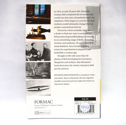 ALEXANDER GRAHAM BELL, The Spirit of Innovation, by Jennifer Groundwater, 2018