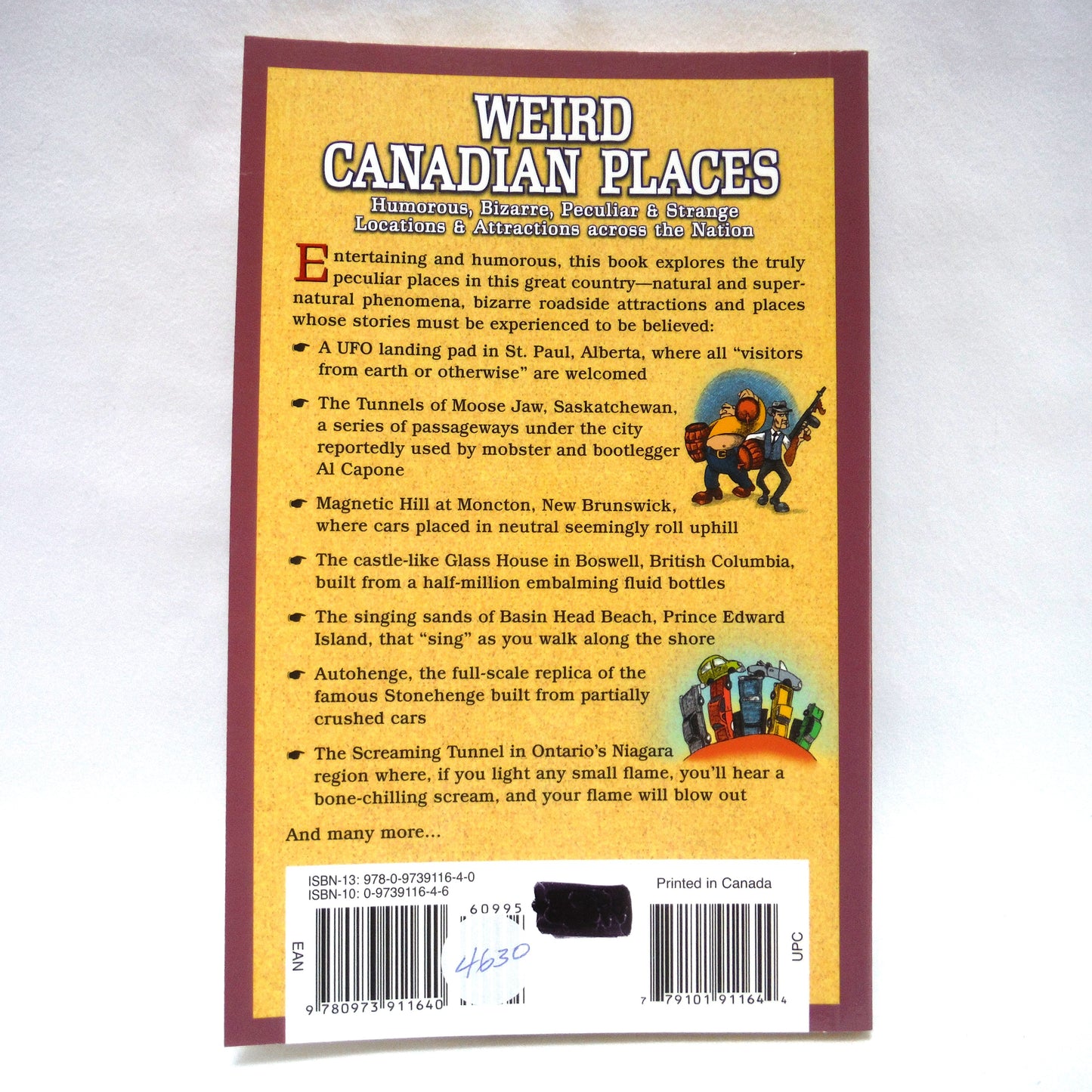 WEIRD CANADIAN PLACES, Humorous, Bizarre, Peculiar & Strange Location Attractions Across the Nation, by Dan de Figueiredo (2005 1st Ed.)