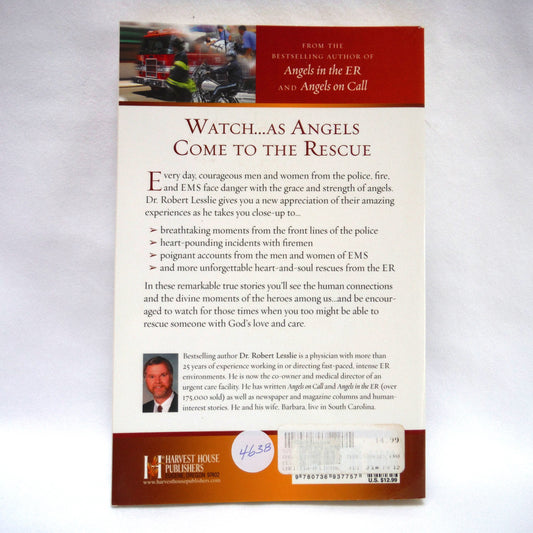 ANGELS and HEROES, True Stories from the Front Line, by Robert D. Lesslie, M.D. (2000 1st Ed.)