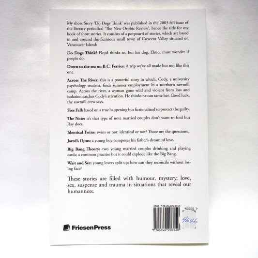 DO DOGS THINK, And Other Crescent Valley Short Stories, by Keith Field (2012 1st Ed.)