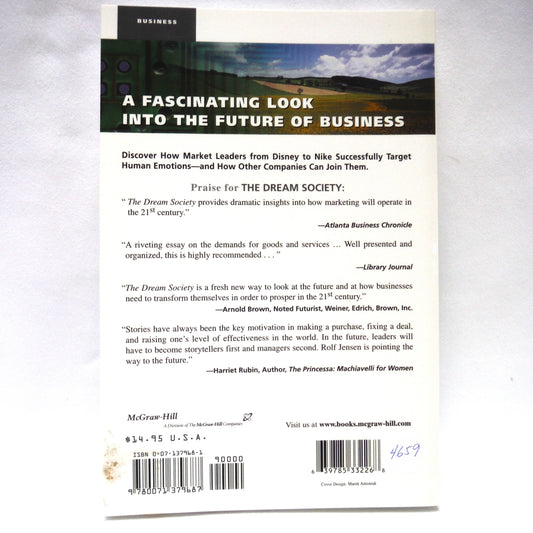 THE DREAM SOCIETY, How The Coming Shift From Information To Imagination Will Transform Your Business, by Rolf Jensen (1999 1st Ed.)