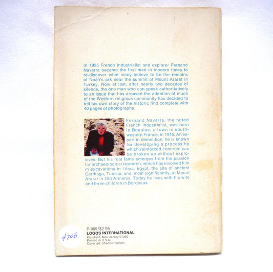 NOAH'S ARKS: I TOUCHED IT, by Fernand Navarra, Edited with Dave Balsiger (1974 1st Ed.)