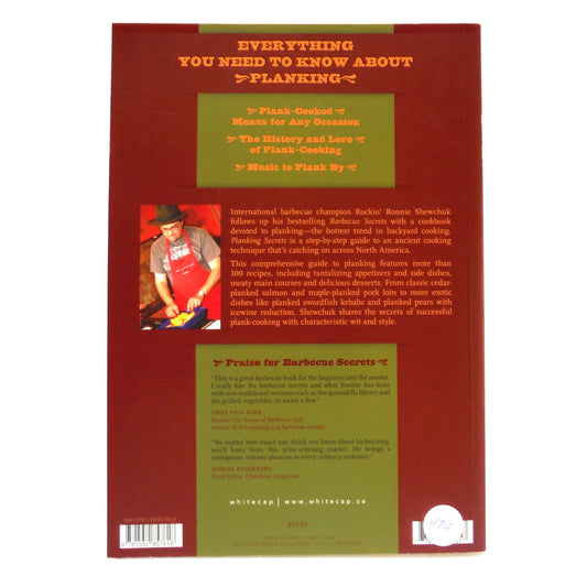 PLANKING SECRETS, How To Grill With Wooden Planks For Unbeatable Barbecue Flavor, by Ron Shewchuck (2006 1st Ed.)