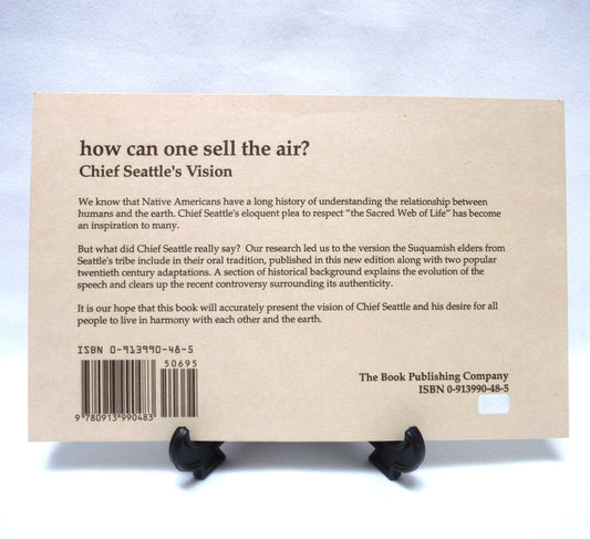 HOW CAN ONE SELL THE AIR? Chief Seattle's Vision (1992 1st Ed.)
