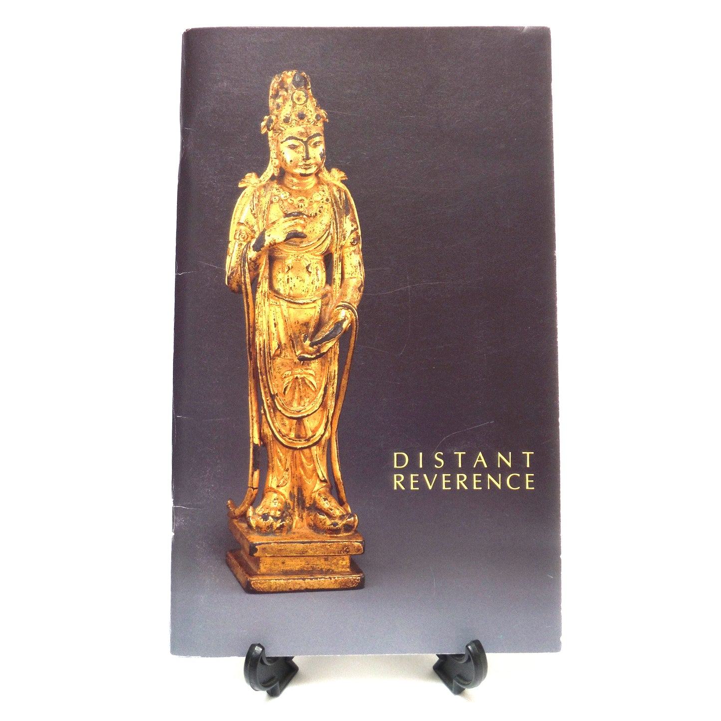 DISTANT REVERENCE, Buddhist Sculpture from The Seattle Art Museum by James O. Caswell, at The Vancouver Art Gallery Exhibit (1989 1st Ed.)