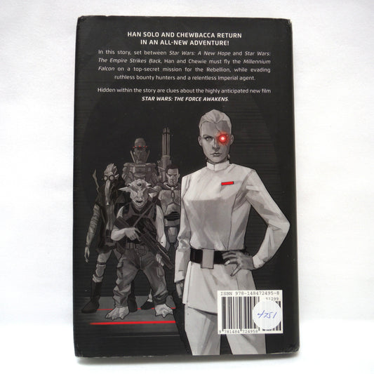 STAR WARS: SMUGGLER'S RUN, A Han Solo and Chewbacca Adventure, by Greg Rucka (2015 1st Ed.)