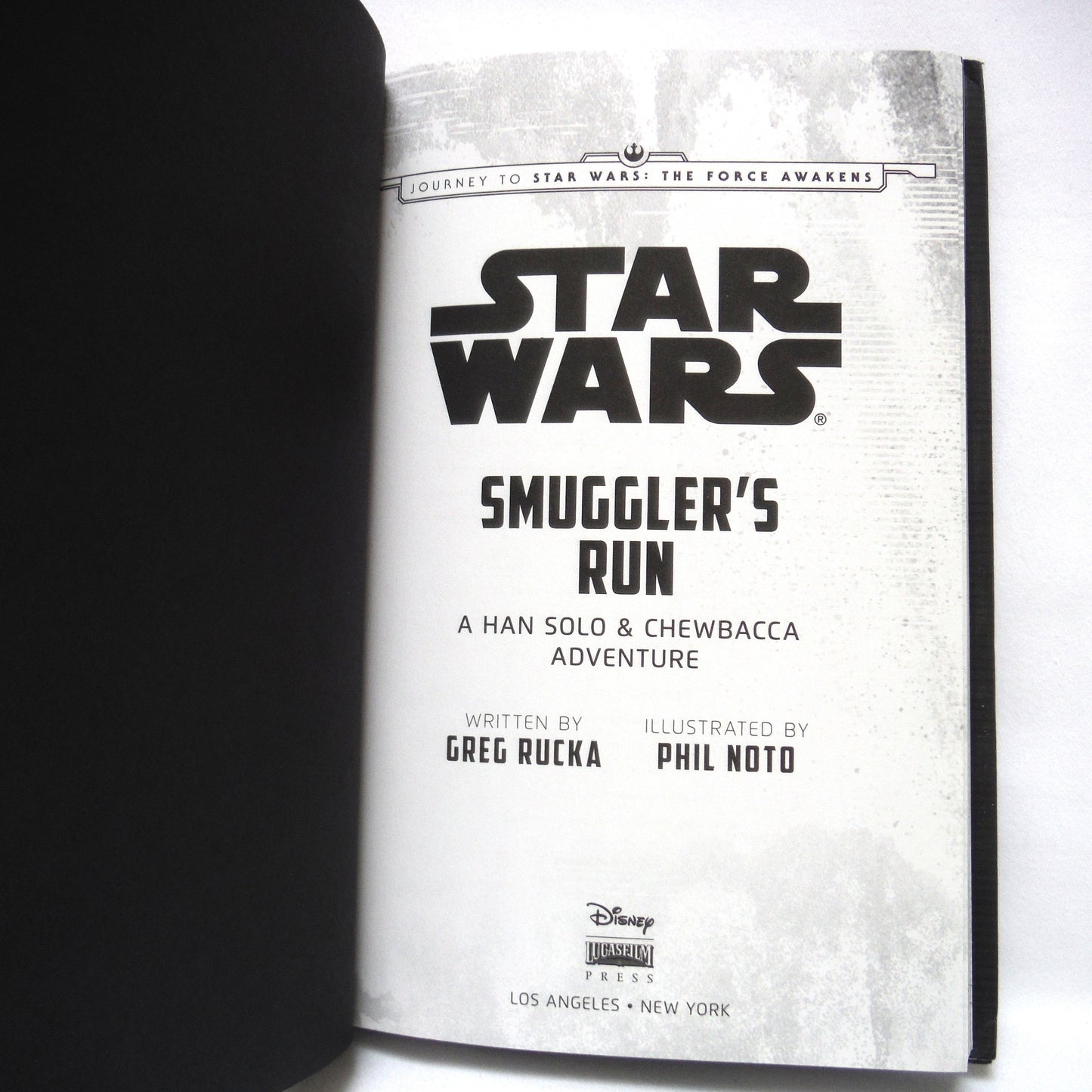 STAR WARS: SMUGGLER'S RUN, A Han Solo and Chewbacca Adventure, by Greg Rucka (2015 1st Ed.)