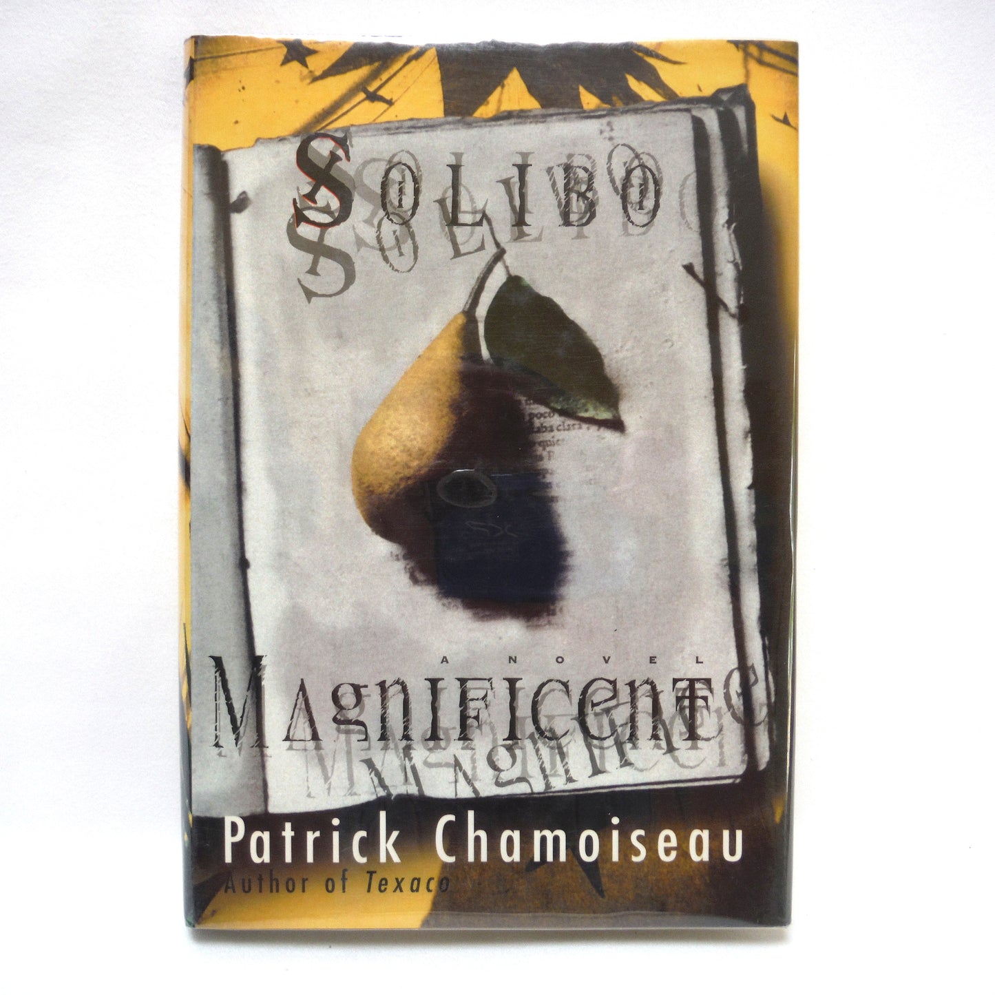 SOLIBO MAGNIFICENT, A Novel by Patrick Chamoiseau (2000 1st Ed.)