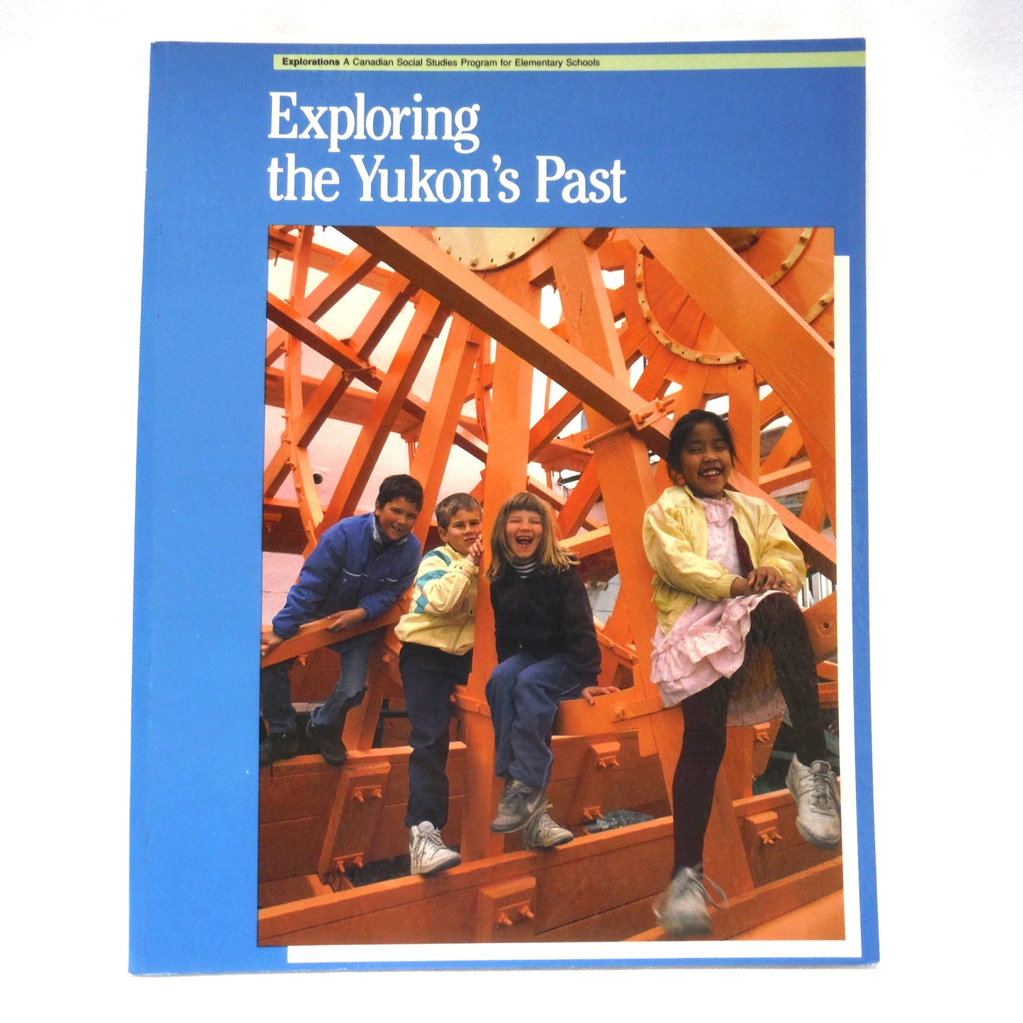 EXPLORING the YUKON'S PAST, A Canadian Social Studies Program for Elementary Schools, by Heather Smith Siska (1987 1st Ed.)