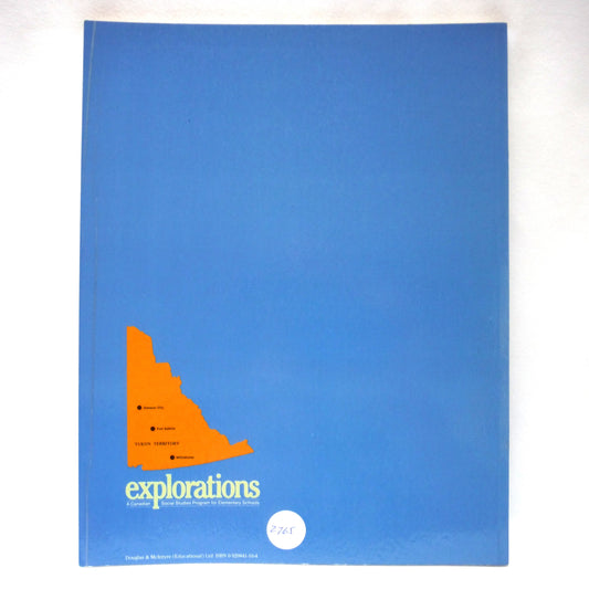 EXPLORING the YUKON'S PAST, A Canadian Social Studies Program for Elementary Schools, by Heather Smith Siska (1987 1st Ed.)