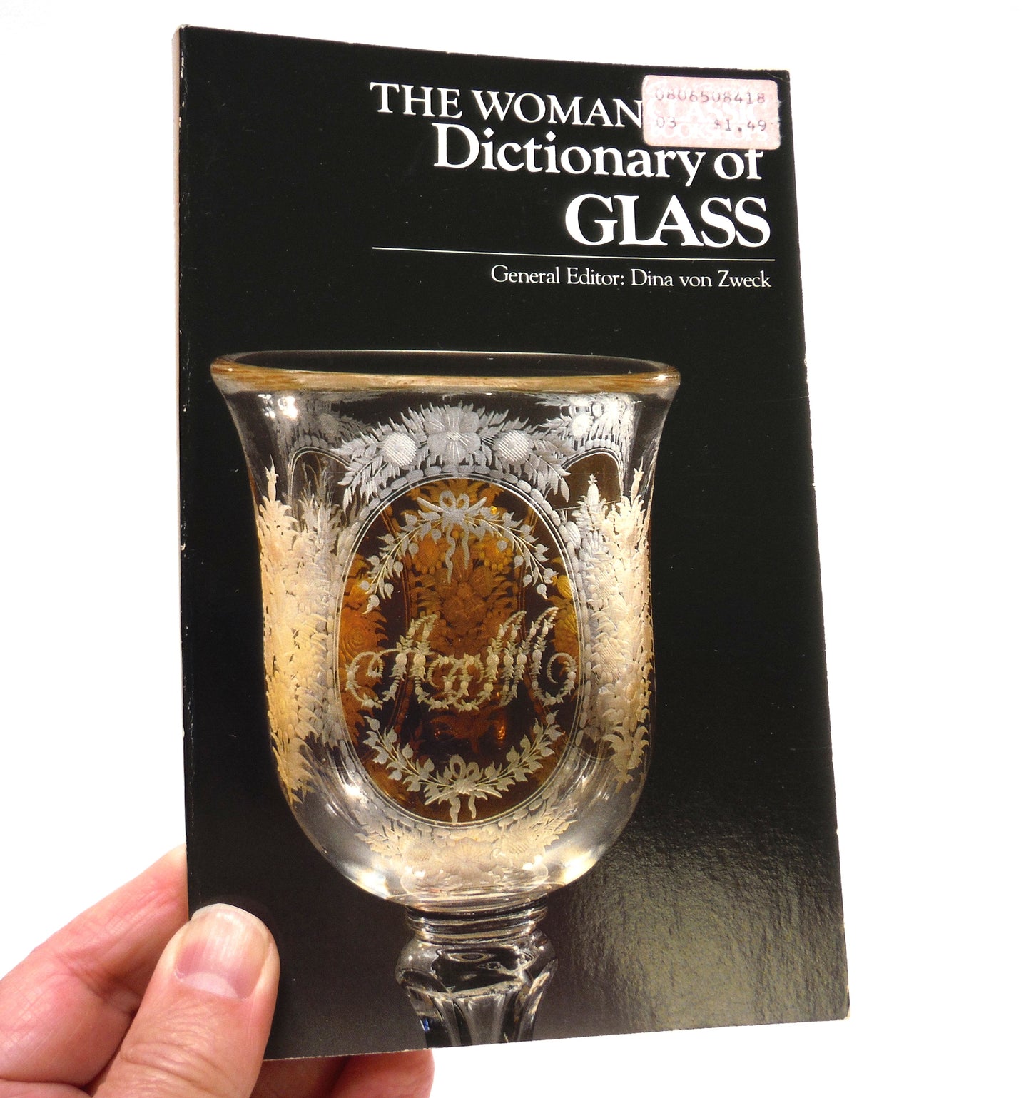 THE WOMAN'S DAY DICTIONARY OF GLASS, Edited by Dina von Zweck, Illustrated by Helen Disbrow and Janet Hautau (1983 1st Ed.)