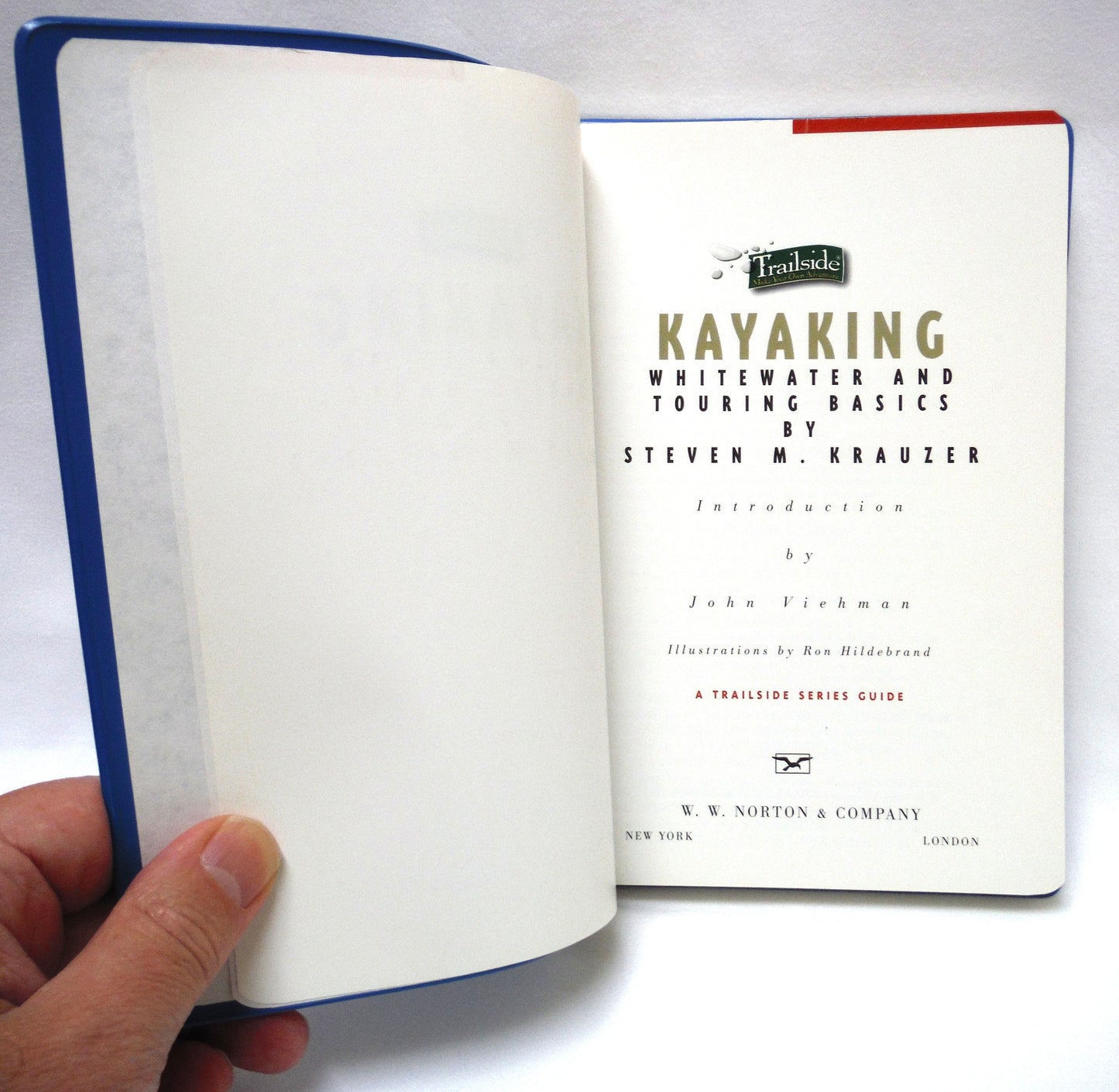KAYAKING WHITEWATER AND TOURING BASICS: A TRAILSIDE SERIES GUIDE by Steven M. Krauzer (1995 1st Ed.)