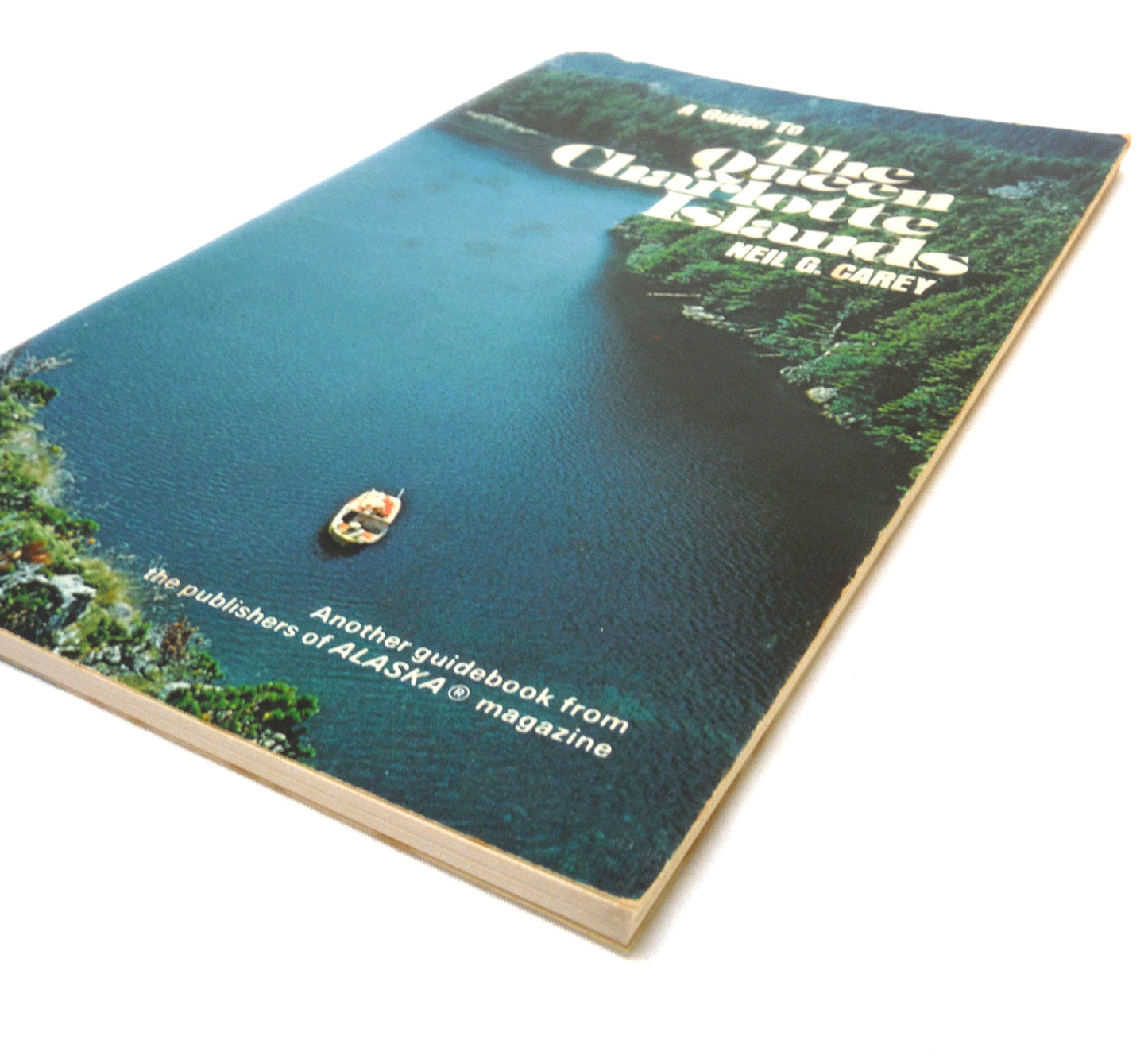 GUIDE TO THE QUEEN CHARLOTTE ISLANDS, An Alaska Magazine Publication Written by Neil G. Carey, 1980
