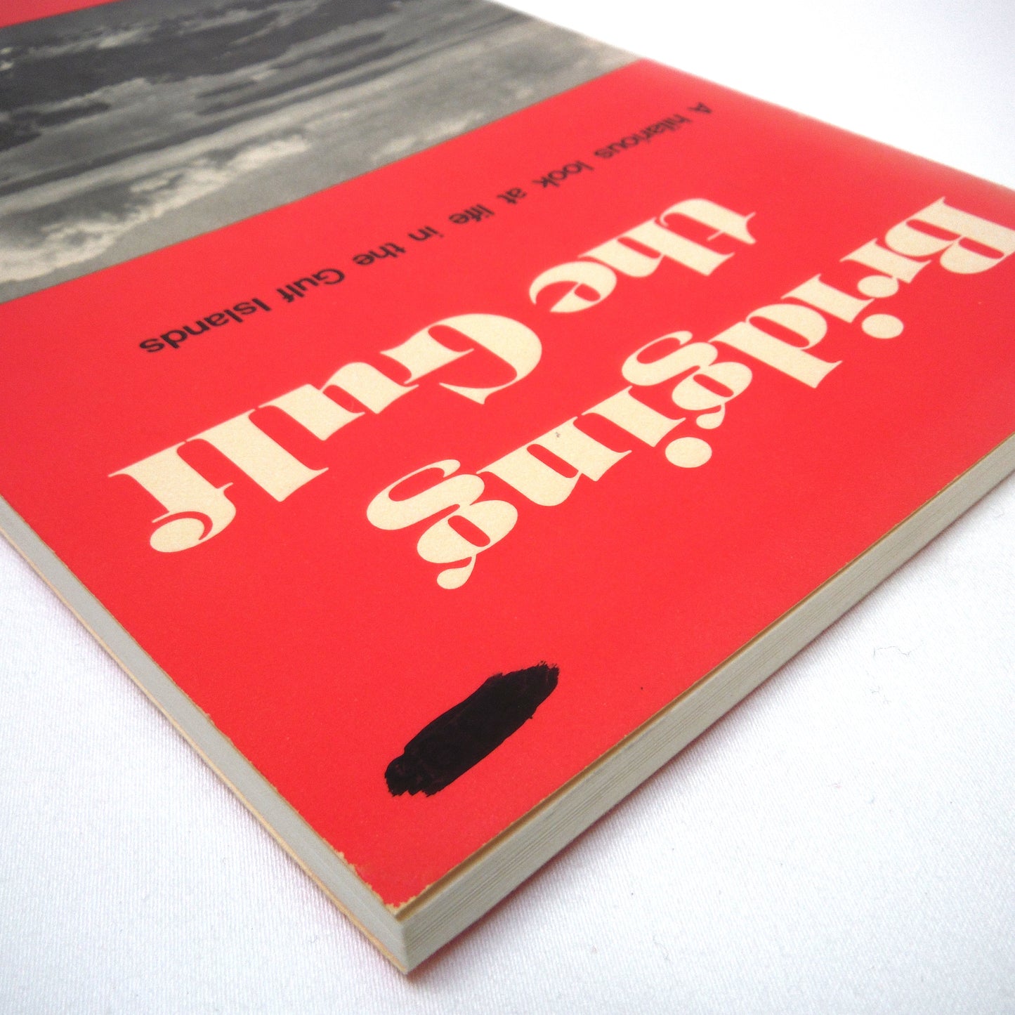 BRIDGING THE GULF, A hilarious look at life in the Gulf Islands, by Ed Gould (1975 Rev. Ed.)