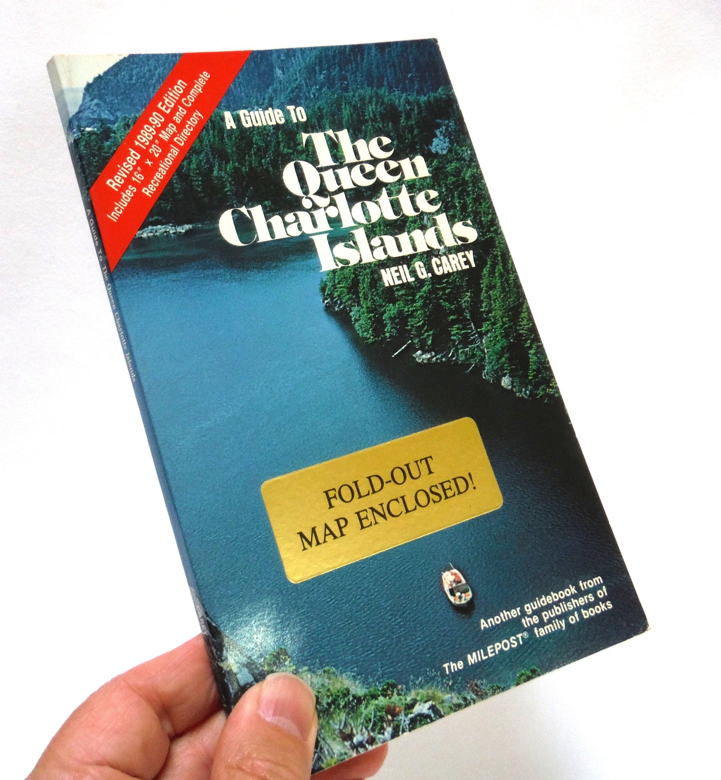 A GUIDE TO THE QUEEN CHARLOTTE ISLANDS, A Milepost Publication Written by Neil G. Carey, 1989